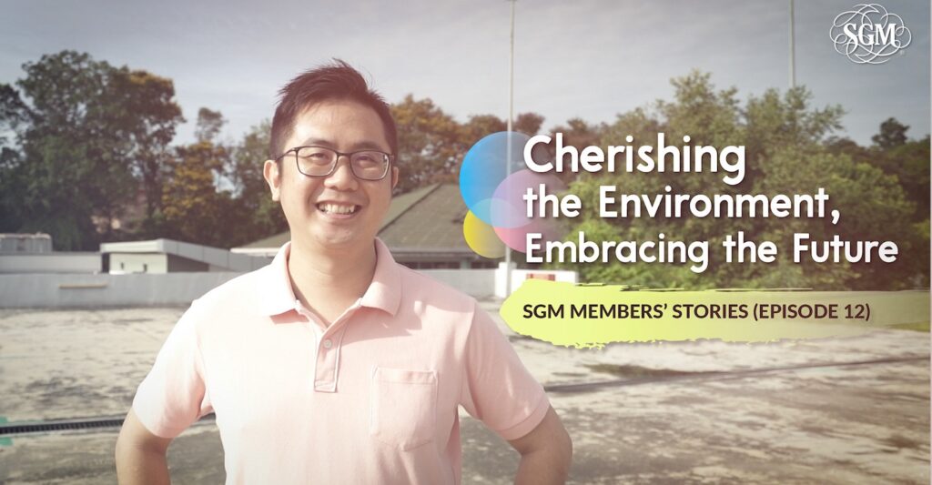 Member Stories Cherishing the Environment, Embracing the Future